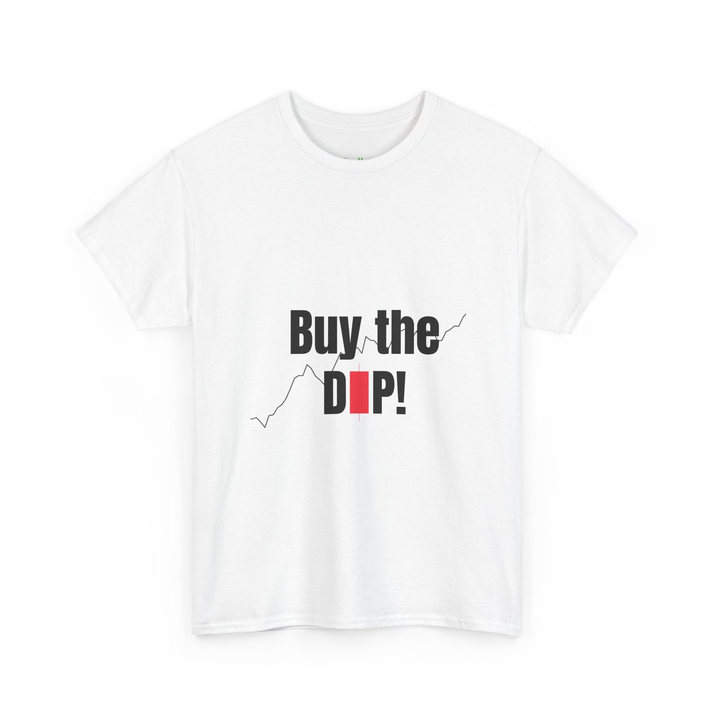 Buy the Dip! T-Shirt