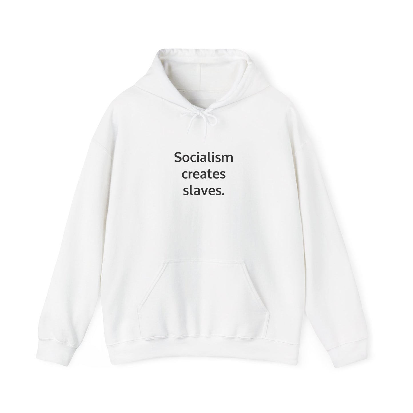 Socialism Creates Slaves Hoodie