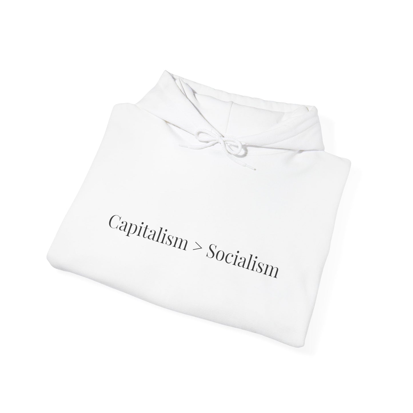 Capitalism > Socialism Hoodie