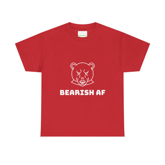 BEARISH AF T-Shirt