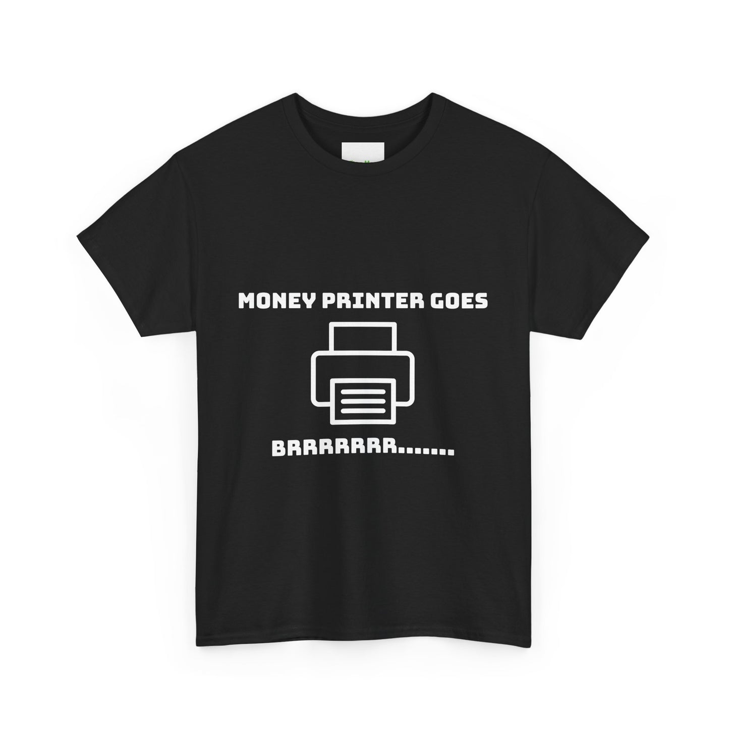 Money Printer T-Shirt
