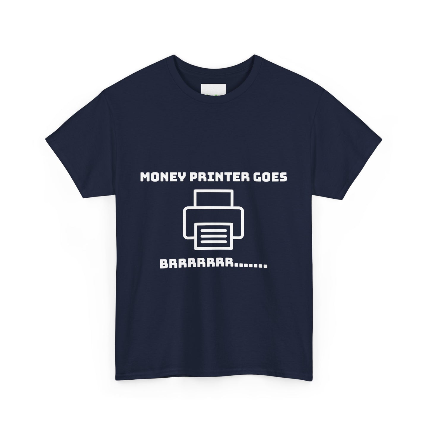 Money Printer T-Shirt