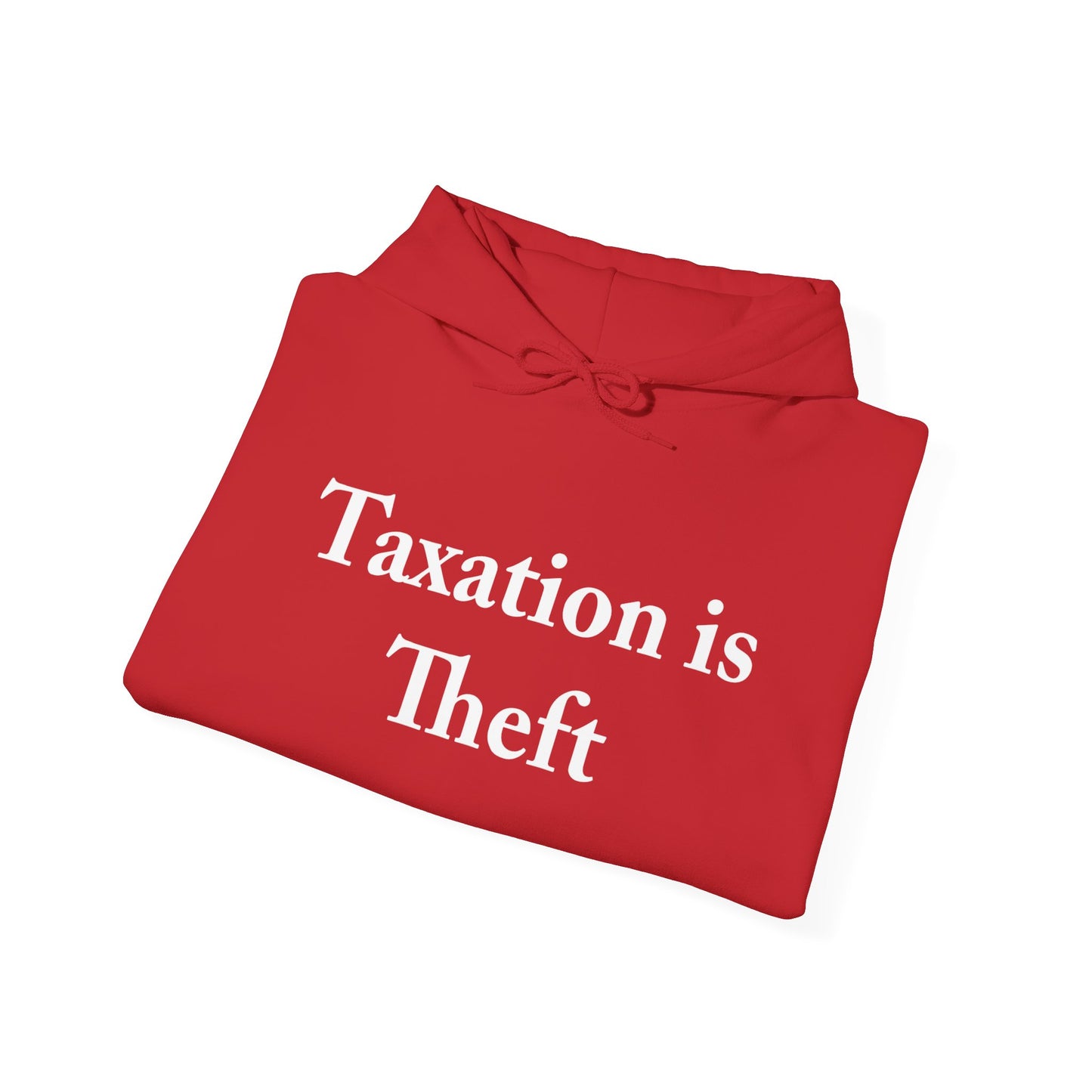 Taxation is Theft Hoodie