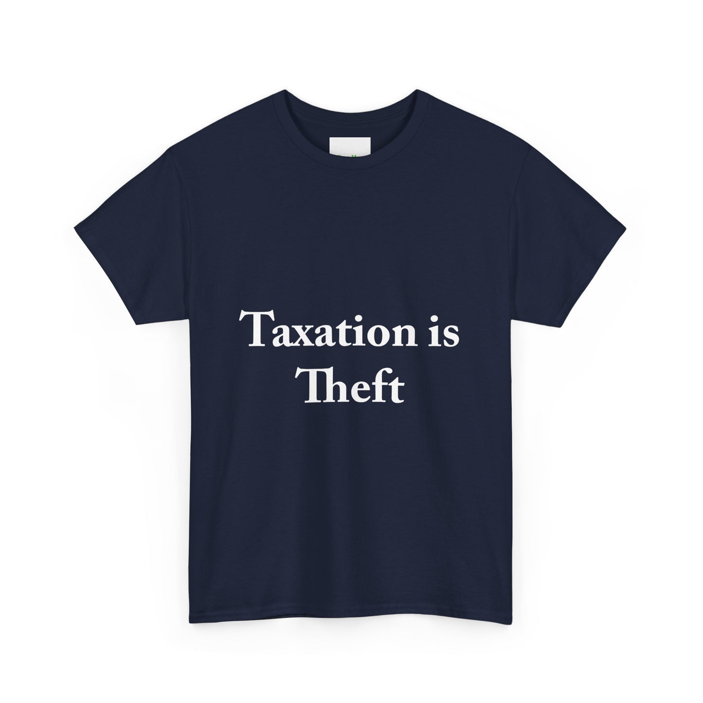 Taxation is Theft T-Shirt