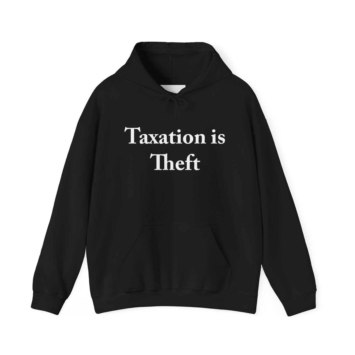 Taxation is Theft Hoodie