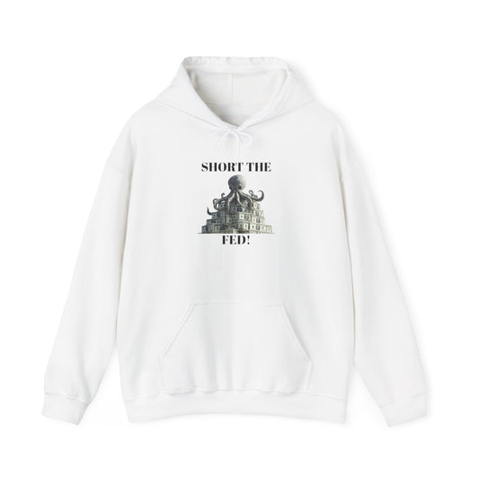 SHORT THE FED! Hoodie