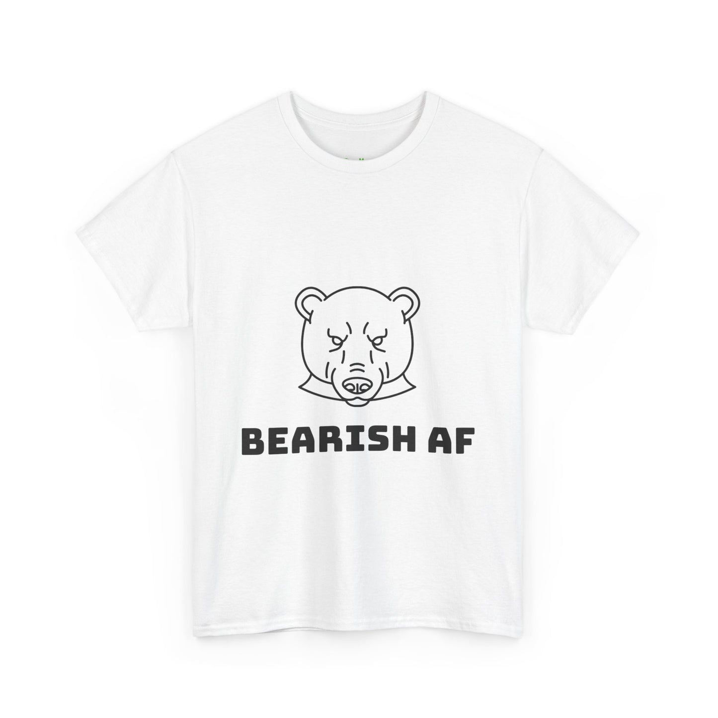 BEARISH AF T-Shirt