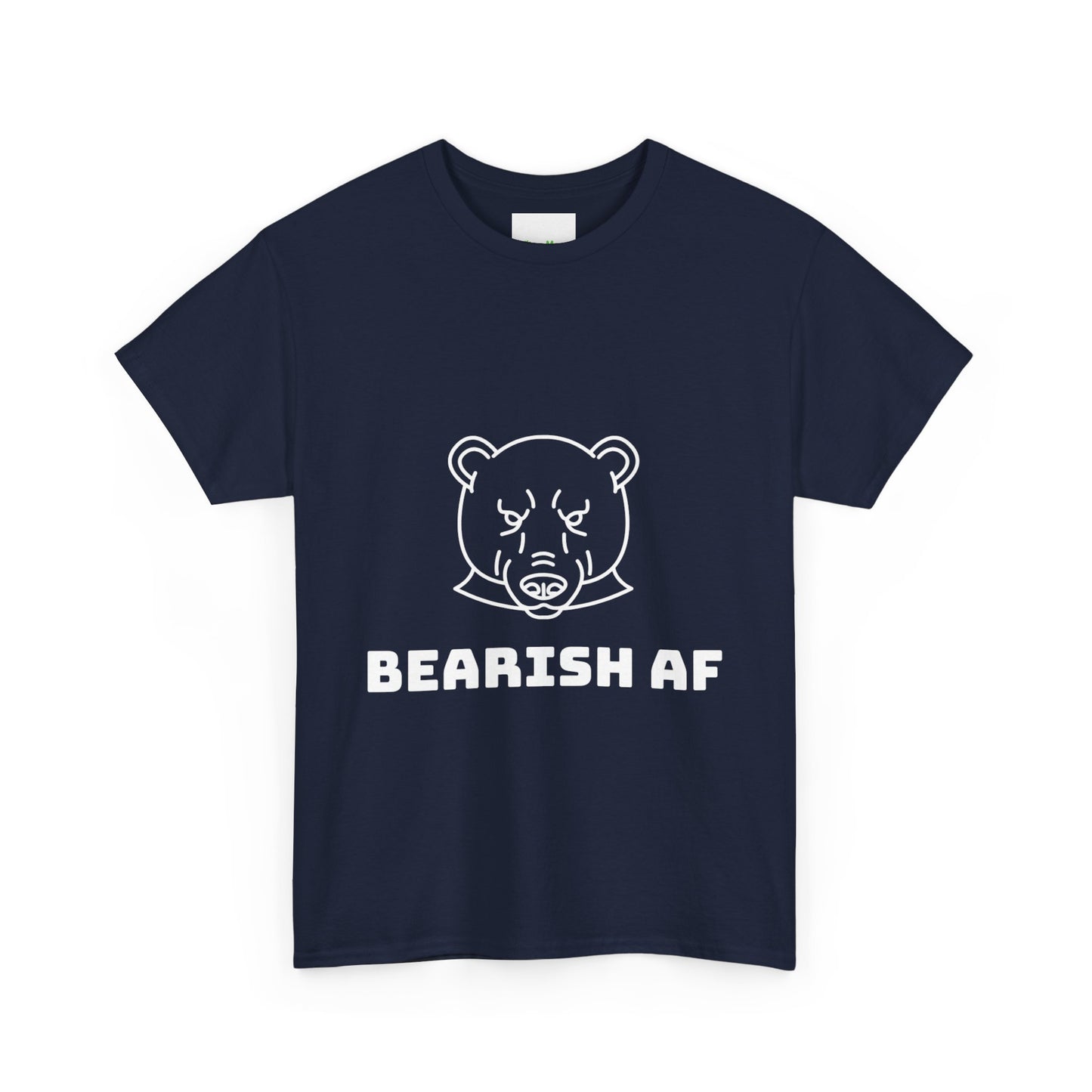 BEARISH AF T-Shirt