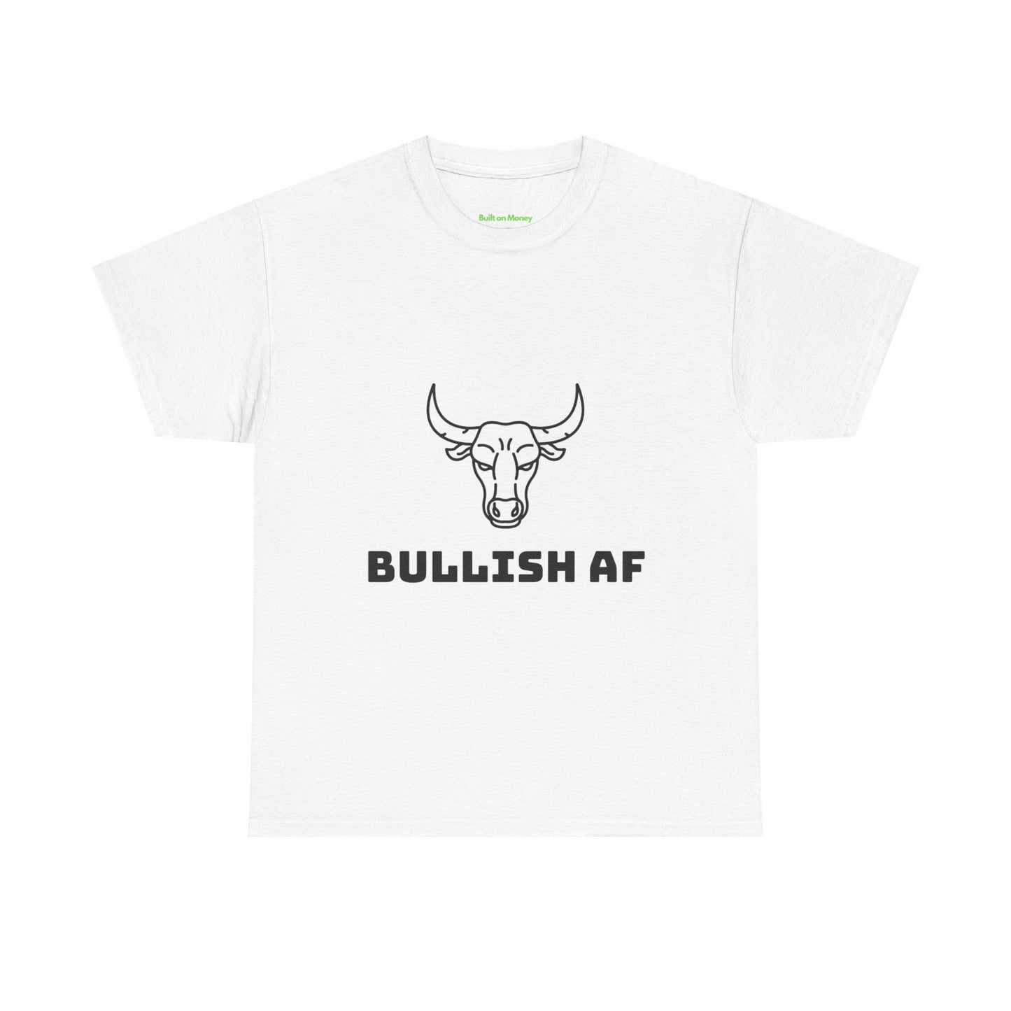 Bullish AF T-Shirt