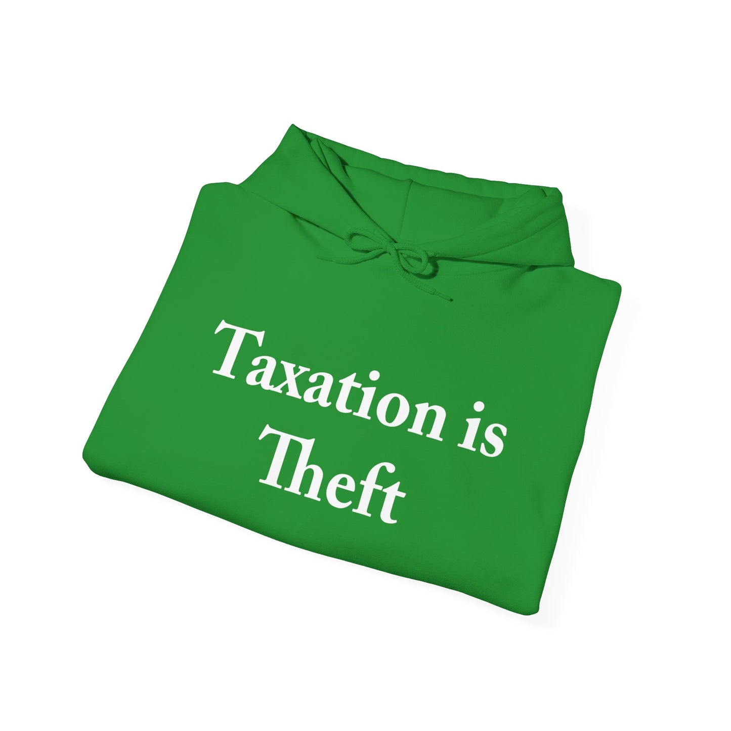 Taxation is Theft Hoodie