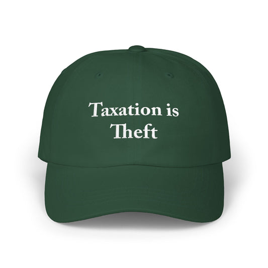 Taxation is Theft Cap