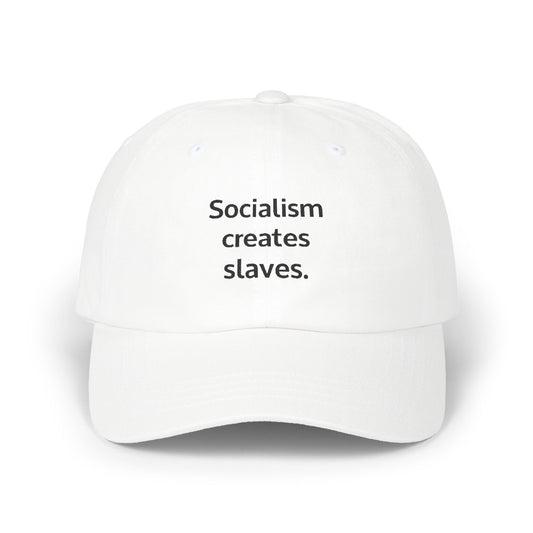 Cap - Socialism creates slaves - Classic Dad Cap