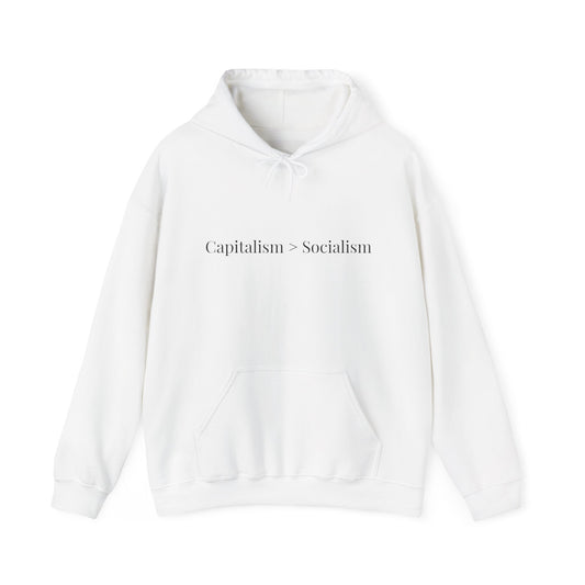 Capitalism > Socialism Hoodie