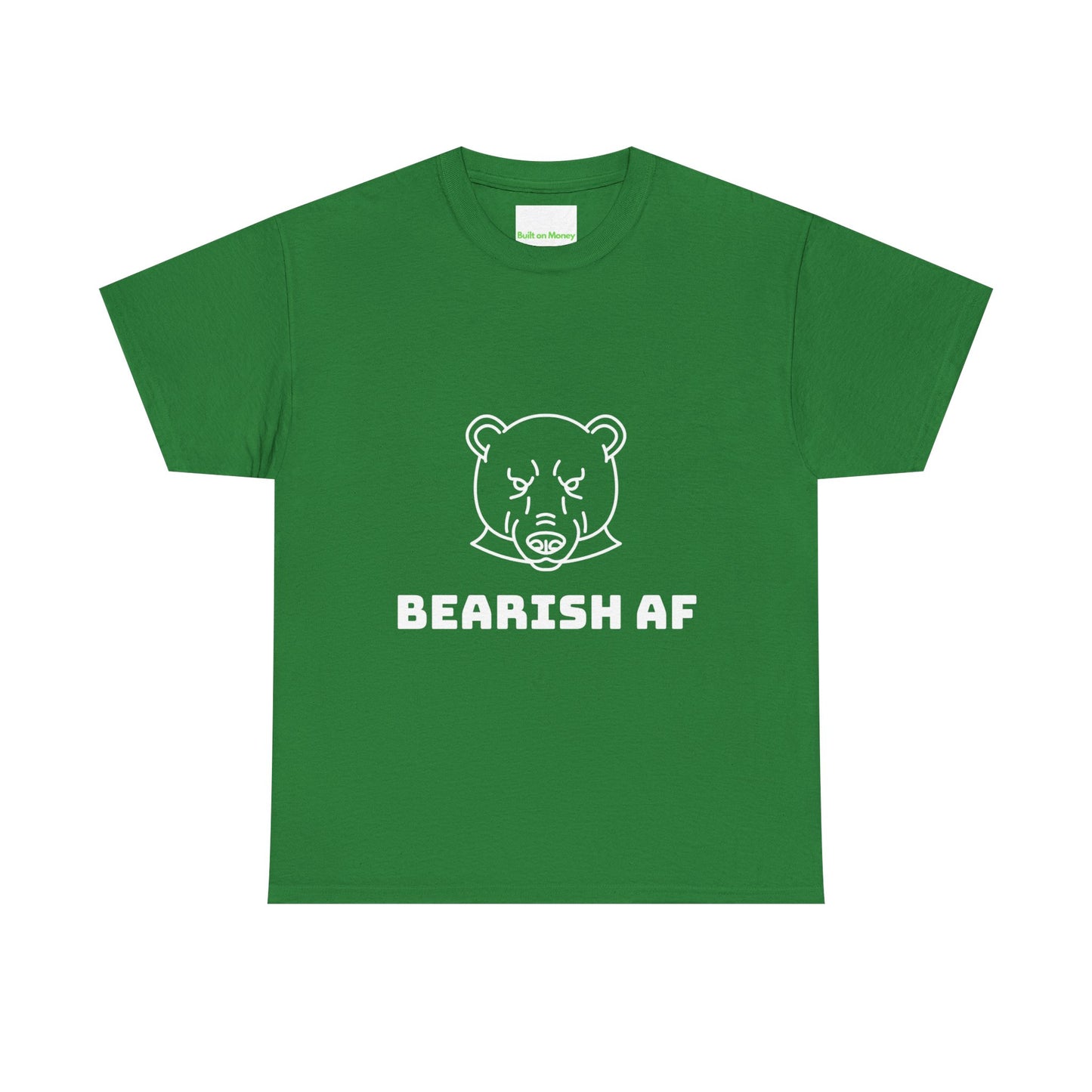BEARISH AF T-Shirt