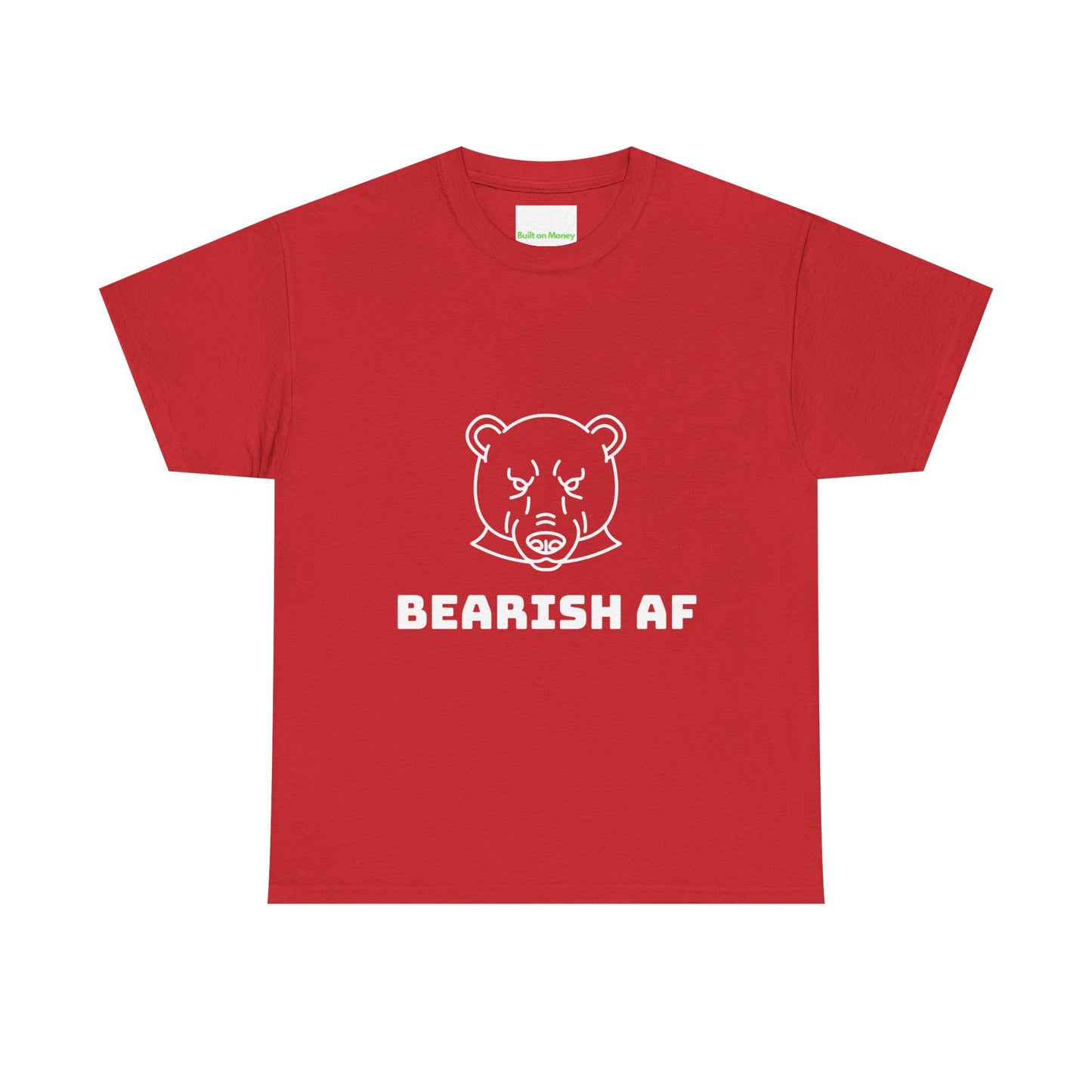 BEARISH AF T-Shirt