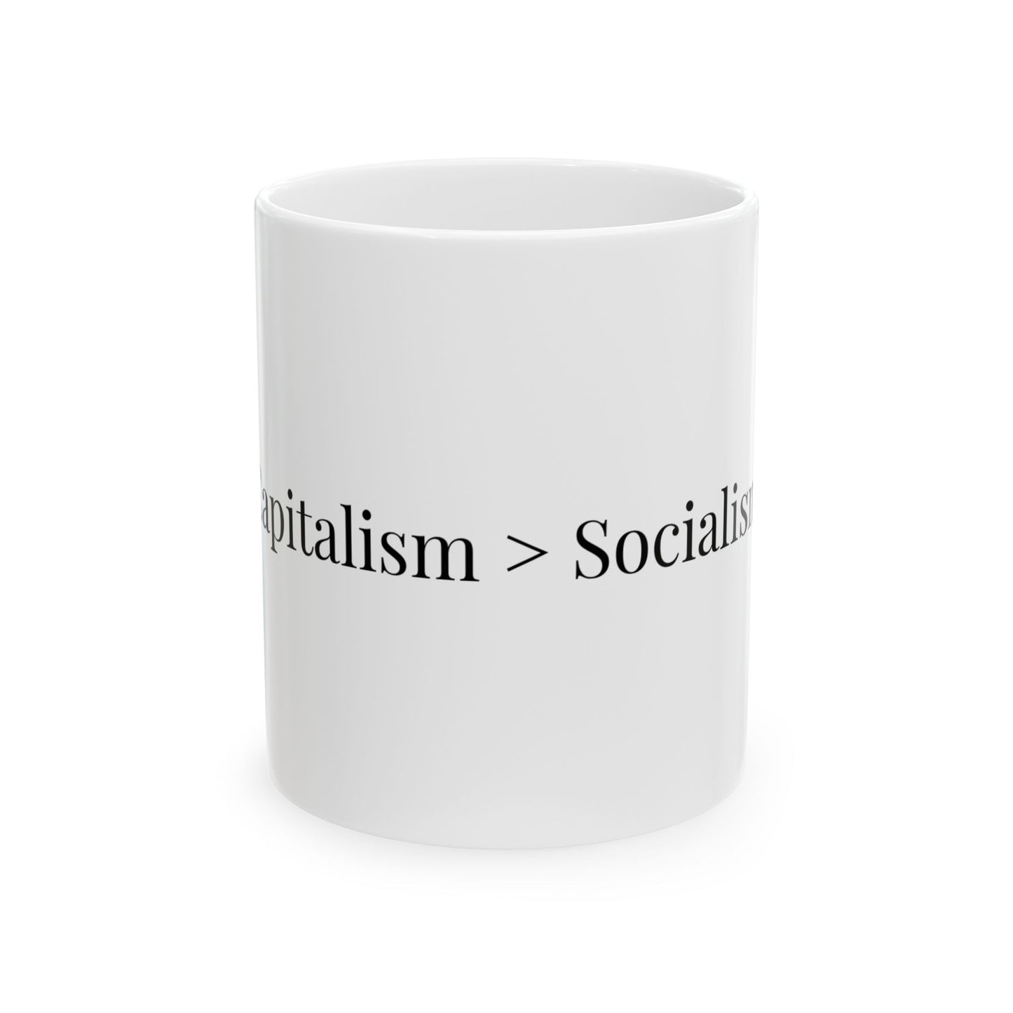 Capitalism > Socialism Mug 11oz