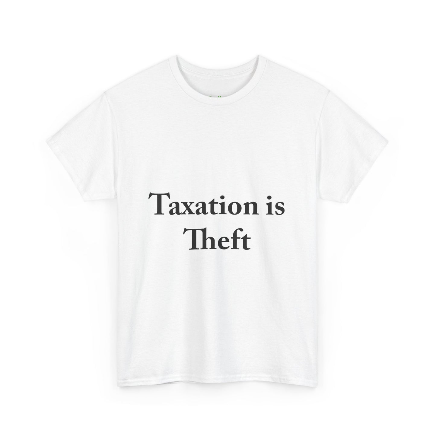 Taxation is Theft T-Shirt