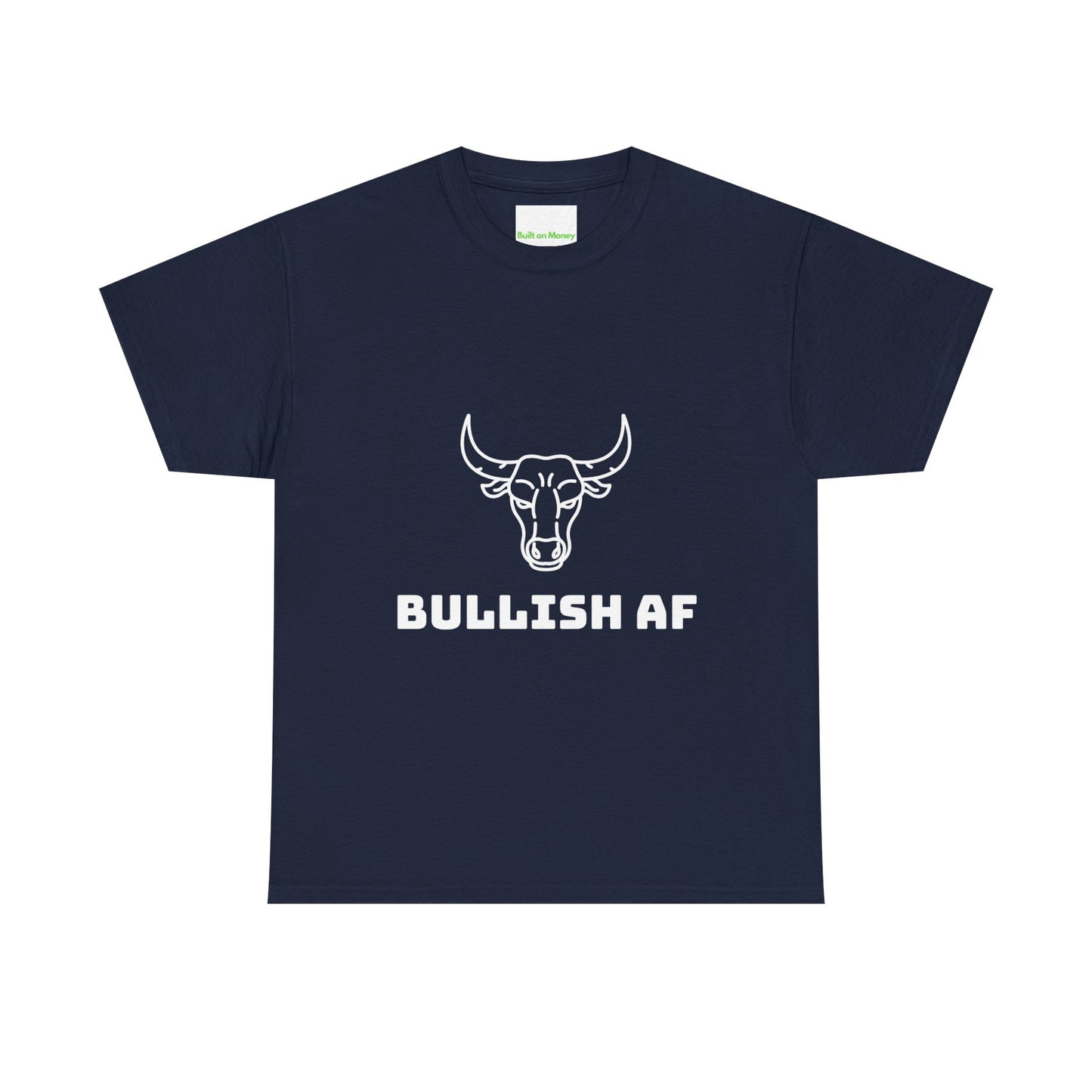 Bullish AF T-Shirt